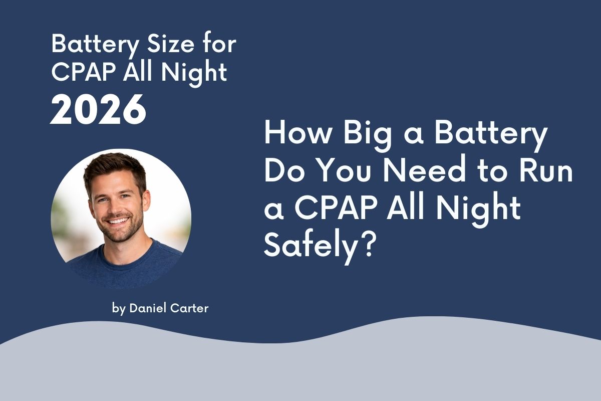 Battery Size for CPAP All Night